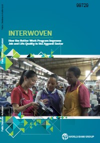 Interwoven: How the Better Work Program Improves Job and Life Quality in the Apparel Sector