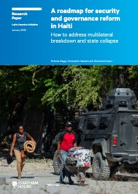 A roadmap for security and governance reform in Haiti: How to address multilateral breakdown and state collapse