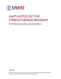 Haiti Justice Sector Strengthening Program: Monitoring, Evaluation, and Learning Plan