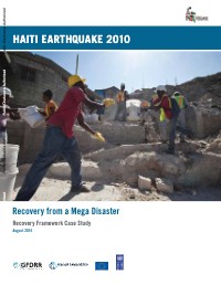 Recovery from a Mega Disaster: Haiti Earthquake 2010