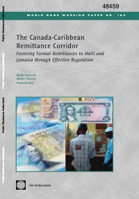 The Canada-Caribbean Remittance Corridor: Fostering Formal Remittances to Haiti and Jamaica through Effective Regulation