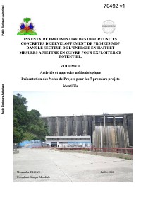 Preliminary Inventory of Concrete Opportunities for CDM Project Development in the Energy Sector in Haiti and Measures to Implement to Exploit this Potential. Volume I. Activities and Methodological Approach. Presentation of Project Notes for the First 7 Projects Identified