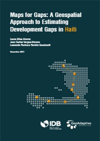 Maps for Gaps: A Geospatial Approach to Estimating Development Gaps in Haiti