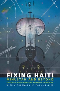 Fixing Haiti: MINUSTAH and Beyond