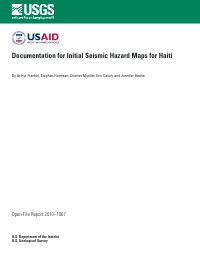 Documentation for Initial Seismic Hazard Maps for Haiti