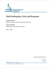(2010-05) CRS - Haiti Earthquake: Crisis and Response