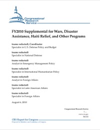 (2010-08) CRS - FY2010 Supplemental for Wars, Disaster Assistance, Haiti Relief, and Other Programs
