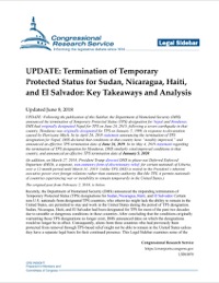 (2018-06) CRS - UPDATE: Termination of Temporary Protected Status for Sudan, Nicaragua, Haiti, and El Salvador: Key Takeaways and Analysis