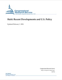 (2024-02) CRS - Haiti: Recent Developments and U.S. Policy