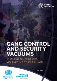 (2023-05) Gang Control and Security Vacuums: Assessing Gender-Based Violence in Cité Soleil, Haiti