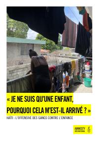 (2025) « Je ne suis qu'une enfant, pourquoi cela m'est-il arrivé ? » Haïti : l'offensive des gangs contre l'enfance