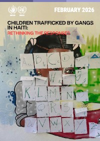 (2026) Enfants victimes de la traite par les gangs en Haïti : Repenser les réponses