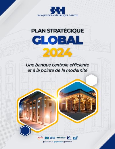 Plan estratejik global 2024 BRH: yon bank santral efikas ki alatèt modènite