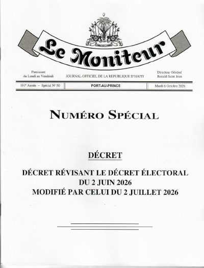 Décret du 6 octobre 2026 révisant le Décret électoral du 2 juin 2026 modifié par celui du 2 juillet 2026 (Le Moniteur, Spécial N° 50)
