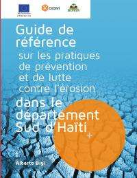 (2012) Reference Guide on Erosion Prevention and Control Practices in Haiti's Sud Department