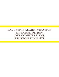 Proceedings of the Salon du Droit: Administrative Justice and Accountability in Haitian History