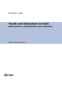 Youth and Education in Haiti: Disincentives, Vulnerabilities and Constraints