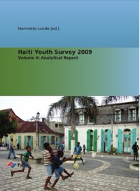 Haiti Youth Survey 2009, Volume II: Analytical Report