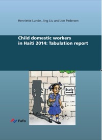 Child Domestic Workers in Haiti 2014: Tabulation Report