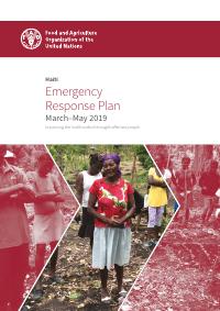 (2019) Haiti - Emergency Response Plan (March-May 2019): Improving the Livelihoods of Drought-Affected People