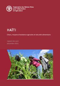 (2021) Haïti : Chocs, moyens d'existence agricoles et sécurité alimentaire - rapport de suivi, décembre 2021