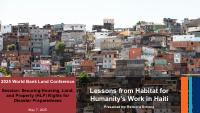 (2025-05-07) Lessons from Habitat for Humanity's Work in Haiti: Securing HLP Rights for Disaster Preparedness