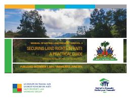 (2014-12) Manual of Haitian Land Transactions, Volume 2: Securing Land Rights in Haiti