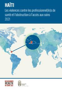 (2022) Haiti: Violence Against Health Workers and Obstruction of Access to Care 2021