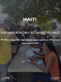 Haitians forcibly returned to Haiti: profiles, migration experience and intentions