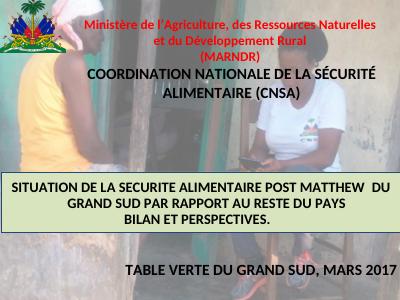 (2017-03) Food Security in the Grand Sud after Matthew, Compared with the Rest of the Country