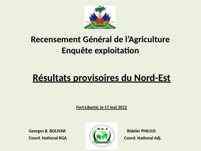 Provisional Results of the General Census of Agriculture (RGA) for the Nord-Est Department: Presentation