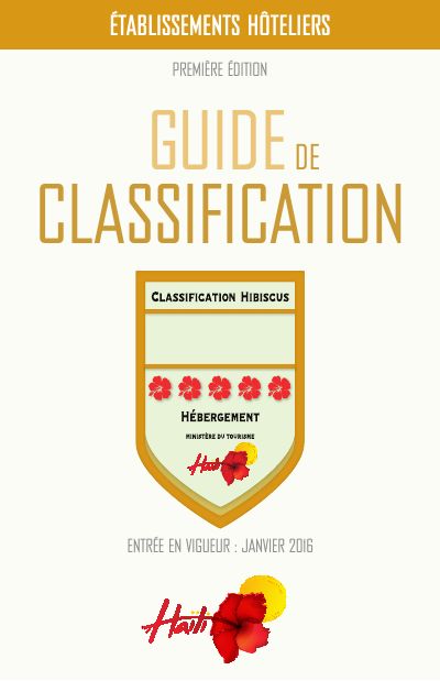 Guide to the Classification of Hotel Establishments, first edition, in force January 2016