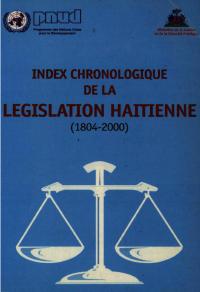 (2001-09) Chronological Index of Haitian Legislation (1804-2000)
