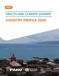(2025) Health and Climate Change Country Profile 2025: Haiti