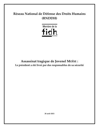 The assassination of Jovenel Moïse: the President was handed over by the officers responsible for his security