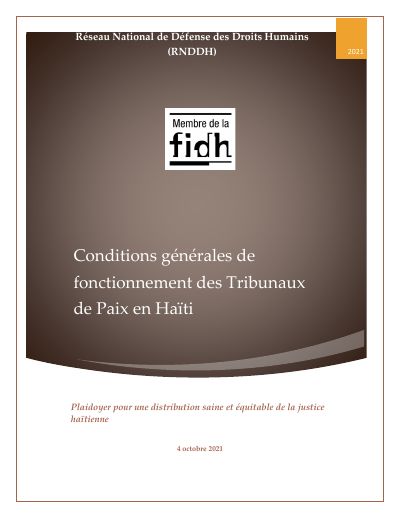 General operating conditions of the peace courts in Haiti: advocacy for a sound and equitable distribution of justice