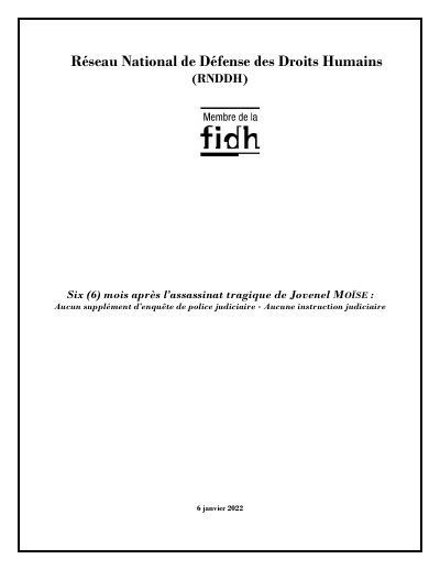 Six months after the assassination of Jovenel Moïse: no further police investigation and no judicial inquiry