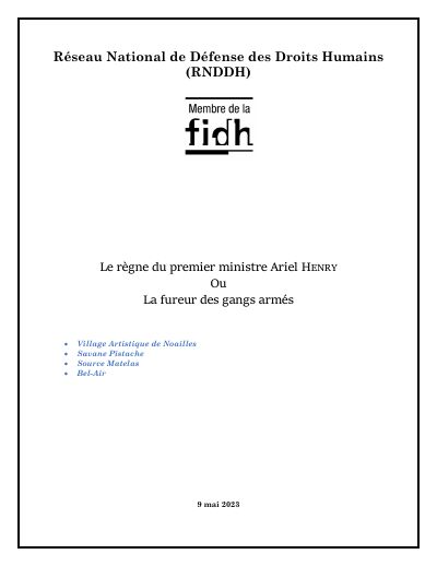 The premiership of Ariel Henry, or the fury of the armed gangs: Village Artistique de Noailles, Savane Pistache, Source Matelas, Bel-Air