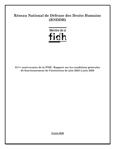 31st anniversary of the PNH: report on the general operating conditions of the institution from June 2025 to June 2026