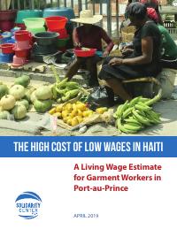 The High Cost of Low Wages in Haiti: A Living Wage Estimate for Garment Workers in Port-au-Prince