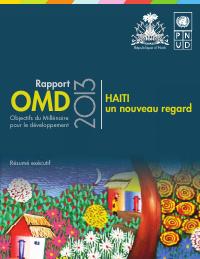 Rapport sur les Objectifs du Millénaire pour le développement : Haïti, un nouveau regard, résumé exécutif