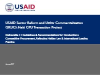 (2017) USAID Sector Reform and Utility Commercialization (SRUC): Haiti CPU Transaction Project Deliverable 11: Guidelines & Recommendations for Conducting a Competitive Procurement, Reflecting Haitian Law & International Leading Practice