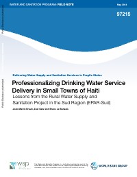 (2014) Professionalizing Drinking Water Service Delivery in Small Towns of Haiti: Lessons from the Rural Water Supply and Sanitation Project in the Sud Region (EPAR-Sud)