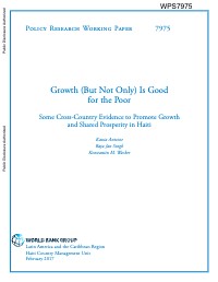 (2017) La croissance (mais pas seulement) est bonne pour les pauvres: quelques preuves transnationales pour promouvoir la croissance et la prospérité partagée en Haïti