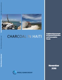 (2018) Charcoal in Haiti: A National Assessment of Charcoal Production and Consumption Trends