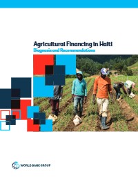 (2019) Agricultural Financing in Haiti: Diagnosis and Recommendations