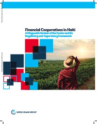 (2019) Financial Cooperatives in Haiti: A Diagnostic Review of the Sector and Its Regulatory and Supervisory Framework