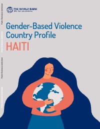 (2022) Gender-Based Violence Country Profile: Haiti
